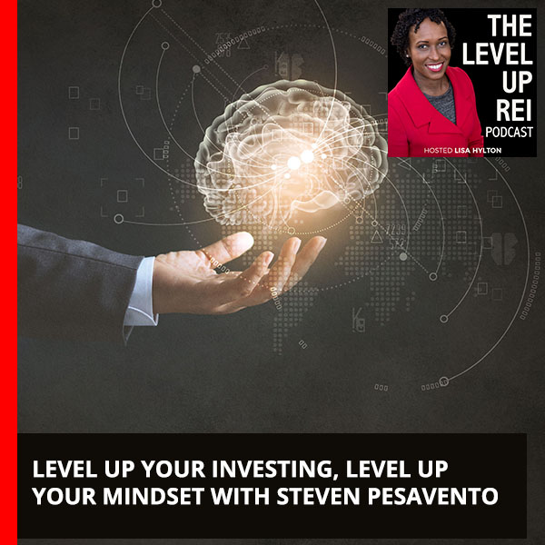 Level up Your Investing, Level Up Your Mindset with Steven Pesavento