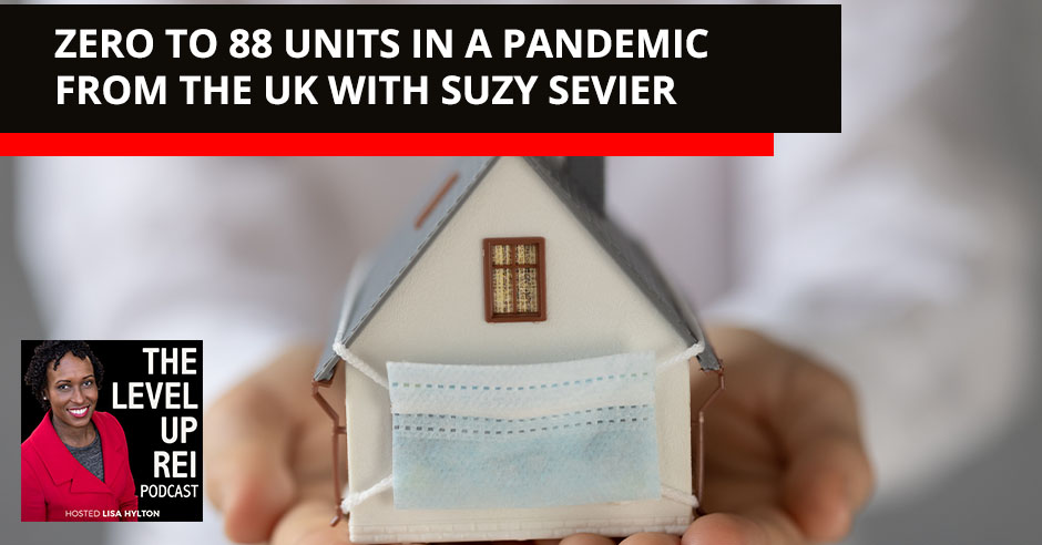 LUR 81 Suzy Sevier | Zero To 88 Units In A Pandemic 