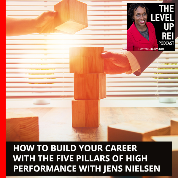 How To Build Your Career With The Five Pillars Of High Performance With Jens Nielsen