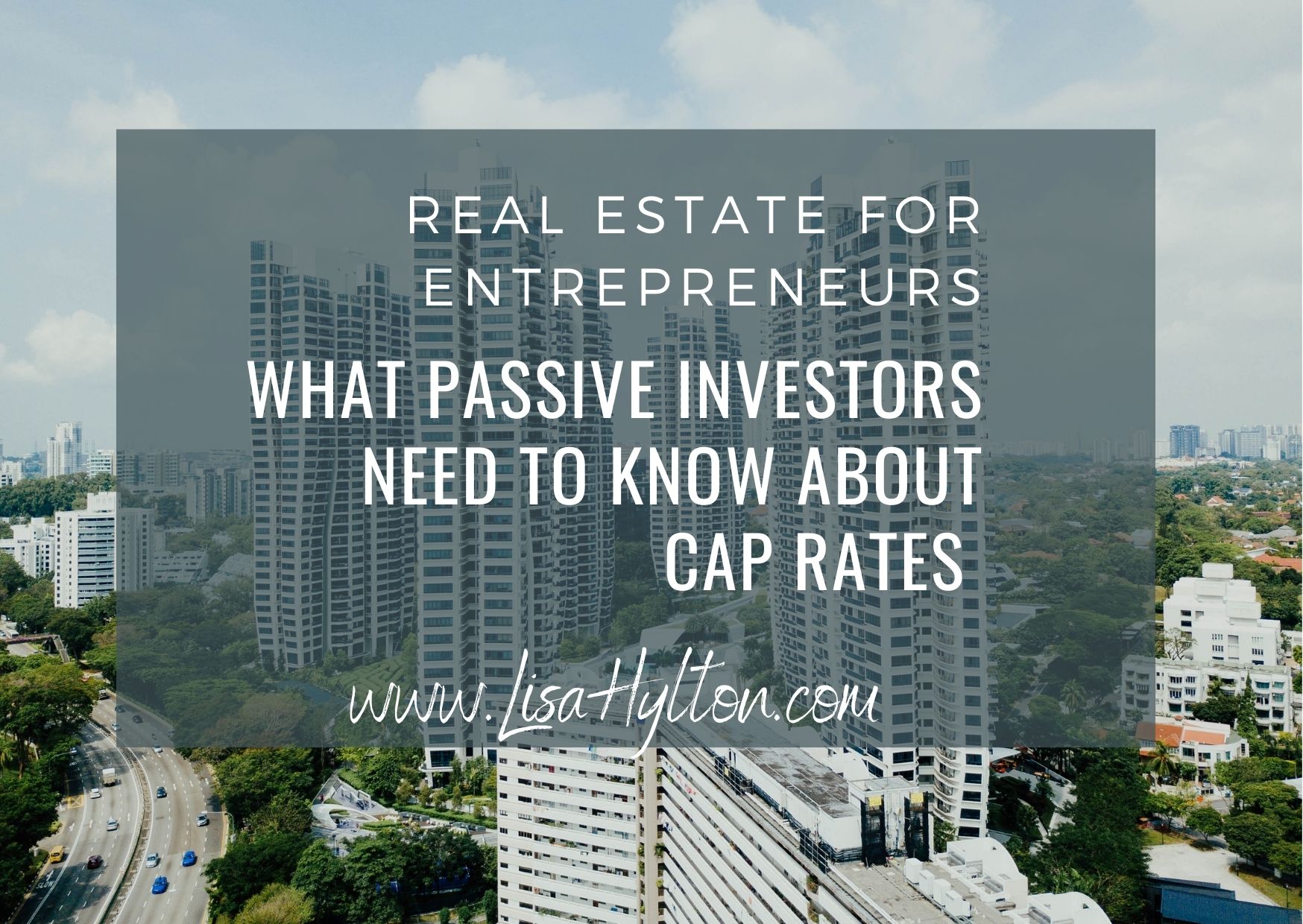 What Passive Investors Need To Know About Cap Rates