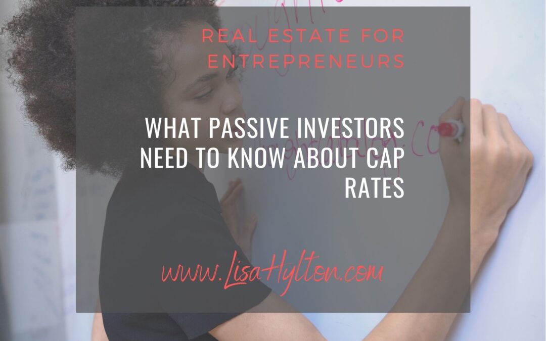 What Passive Investors Need To Know About Cap Rates