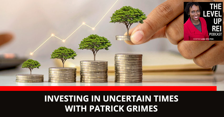 LUR 130 | Investing In Uncertain Times